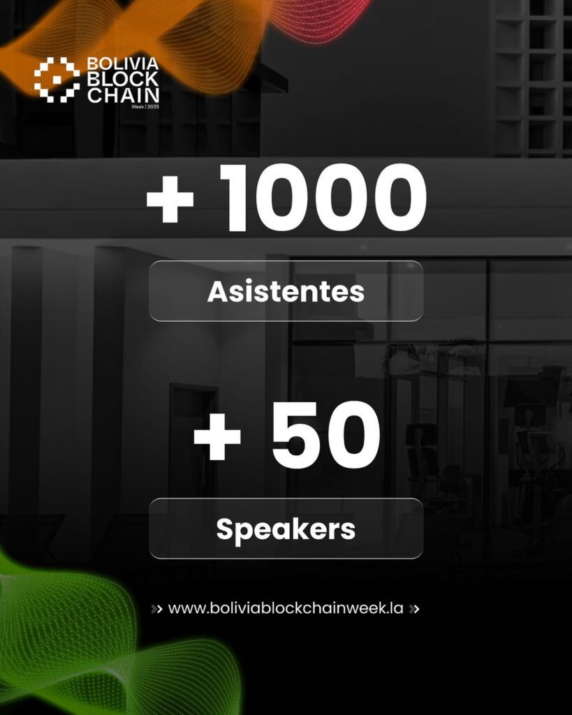Bolivia Blockchain Week 2025 - Santa Cruz de la Sierra, criptos, trading