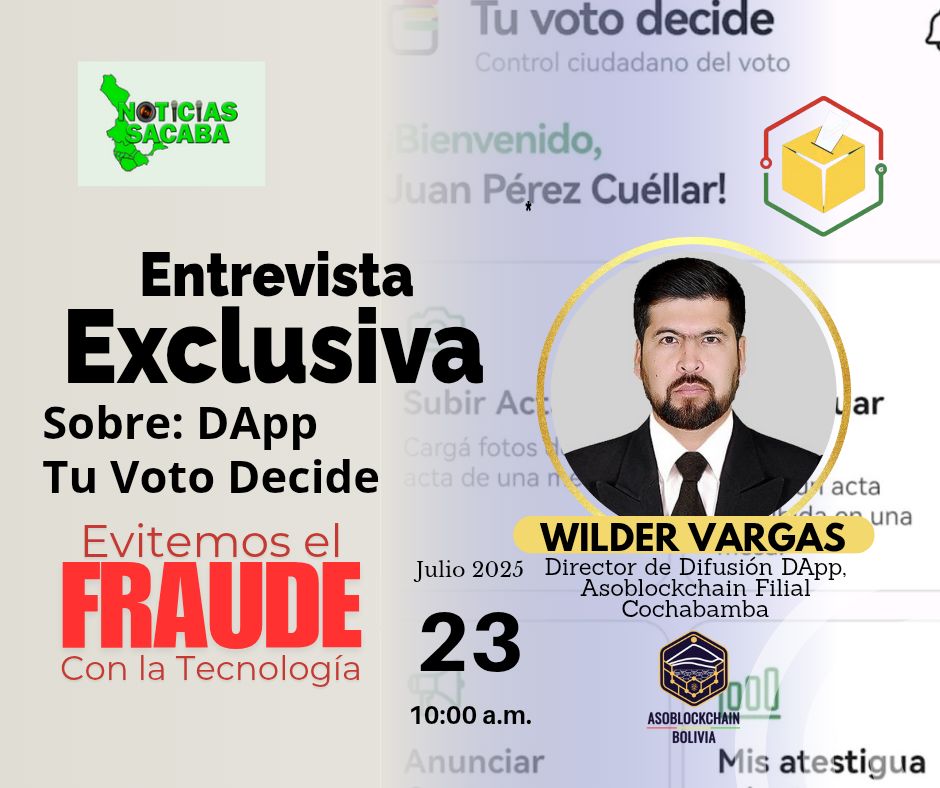 Entrevista sobre DApp en las elecciones nacionales 2025 de Bolivia. DApp boliviana Tu Voto decide, Blockchain